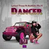 Bubbalo Tha G - Dancer (feat. Lyrical Troop) - Single
